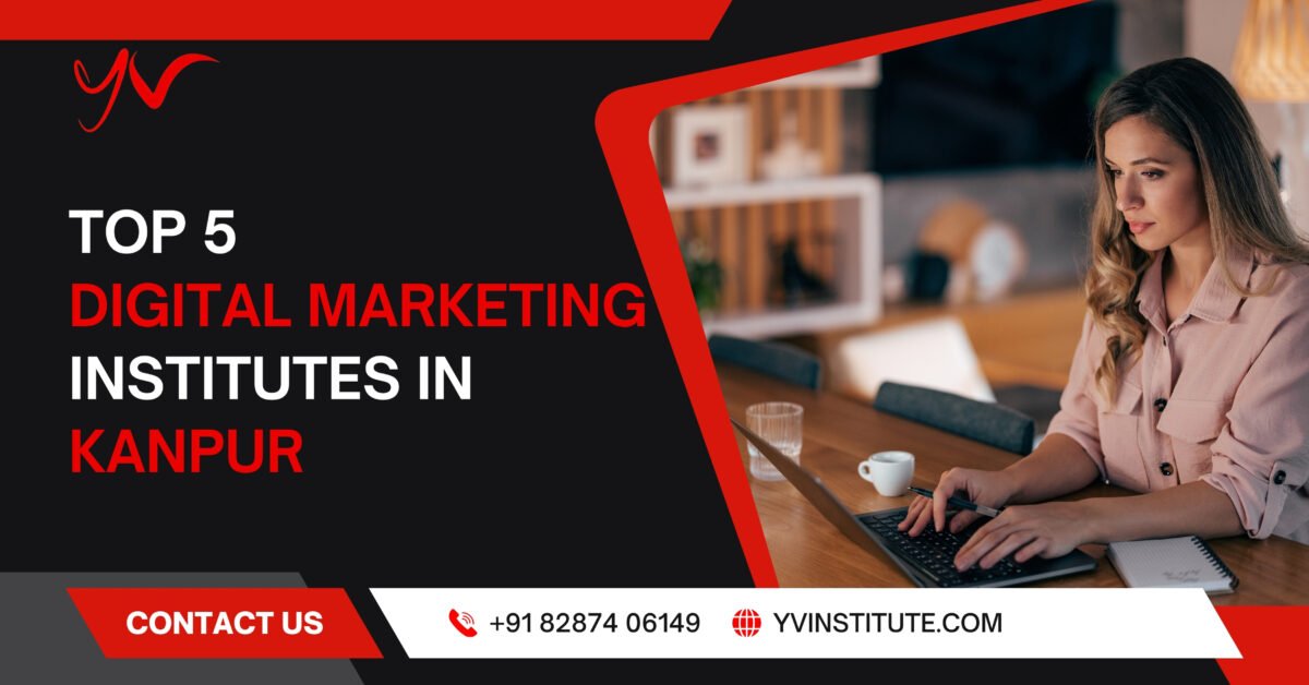 top 5 digital marketing institutes in kanpur