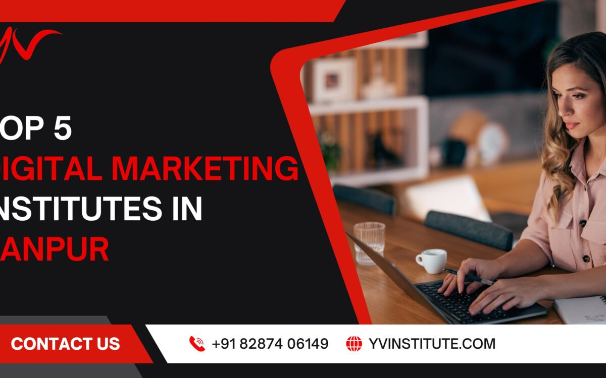 top 5 digital marketing institutes in kanpur