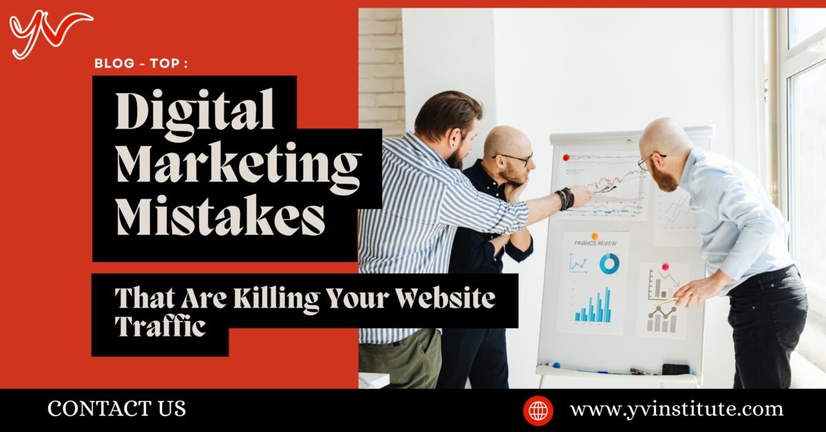 Common digital marketing mistakes affecting website traffic